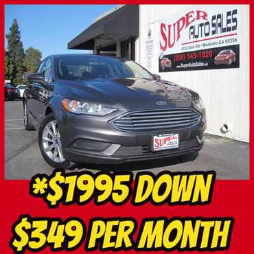 *$1995 Down & *$349 Per Month on this 2017 Ford Fusion SE 4dr Sedan! for sale in Modesto, CA