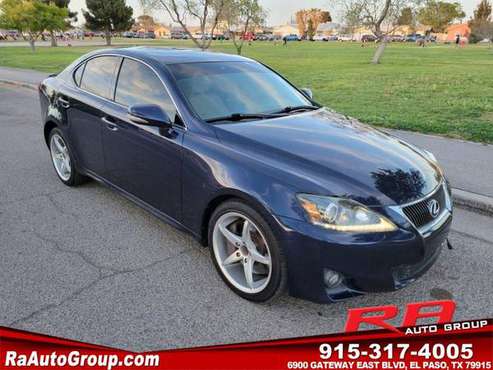 2011 Lexus IS 350 GSE20L/GSE21L/GSE25L AUTOCHECK AVAILABLE ! - cars for sale in El Paso, TX