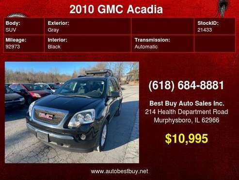 2010 GMC Acadia SL 4dr SUV Call for Steve or Dean for sale in Murphysboro, IL