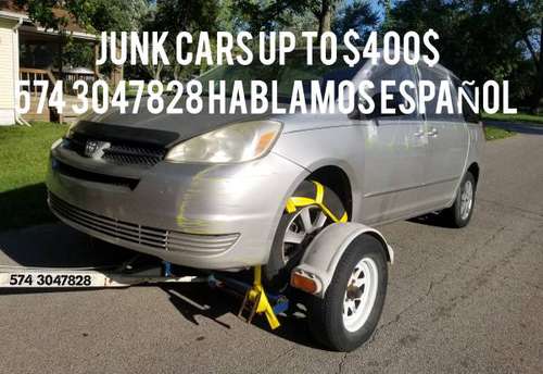 CASH FOR JUNK CARS UP TO $400$ - cars & trucks - by owner - vehicle... for sale in Elkhart, IN