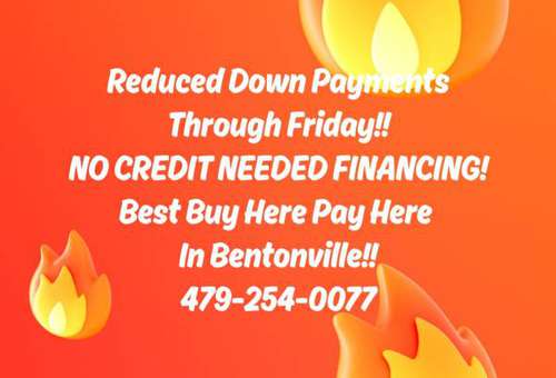 LOW LOW DOWN PAYMENTS! - - by dealer - vehicle for sale in Bentonville, AR