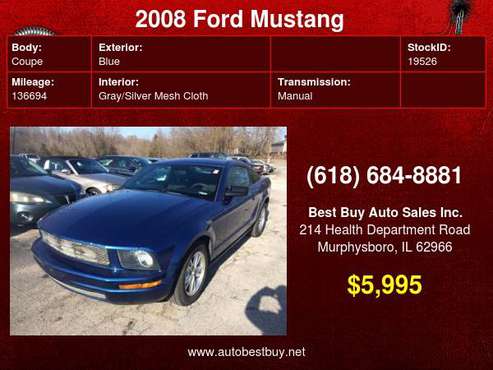 2008 Ford Mustang V6 Deluxe 2dr Fastback Call for Steve or Dean -... for sale in Murphysboro, IL