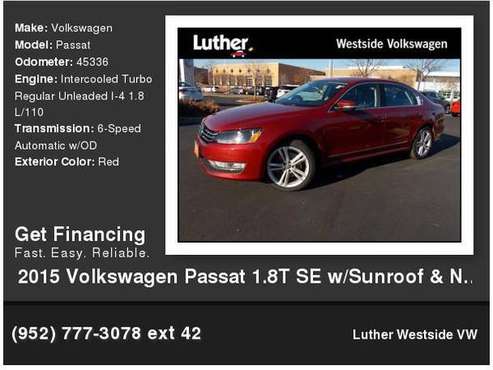 2015 Volkswagen VW Passat 1.8T SE w/Sunroof & Nav - cars & trucks -... for sale in St Louis Park, MN