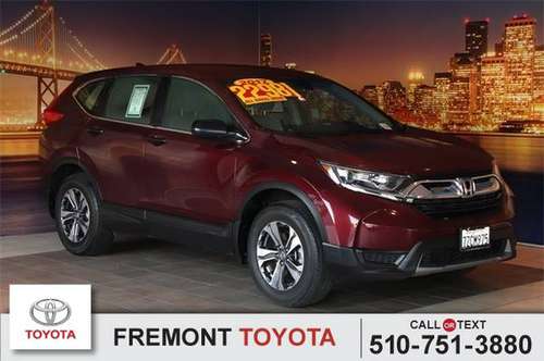*2017* *Honda* *CR-V* *LX* - cars & trucks - by dealer - vehicle... for sale in Fremont, CA