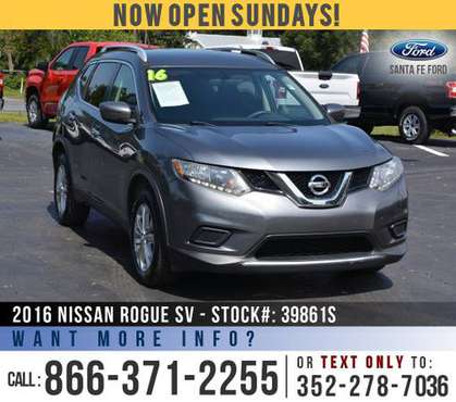*** 2016 NISSAN ROGUE SV *** Push to Start - Bluetooth -Cruise... for sale in Alachua, GA