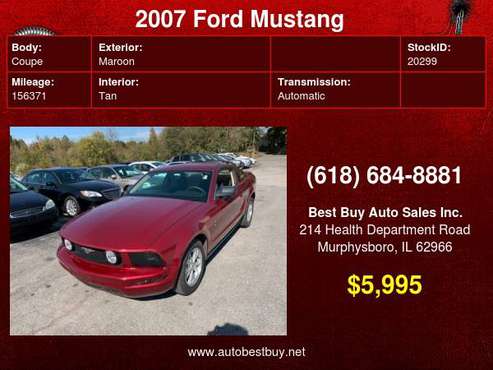 2007 Ford Mustang V6 Premium 2dr Fastback Call for Steve or Dean for sale in Murphysboro, IL