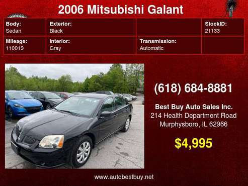 2006 Mitsubishi Galant DE 4dr Sedan Call for Steve or Dean - cars & for sale in Murphysboro, IL