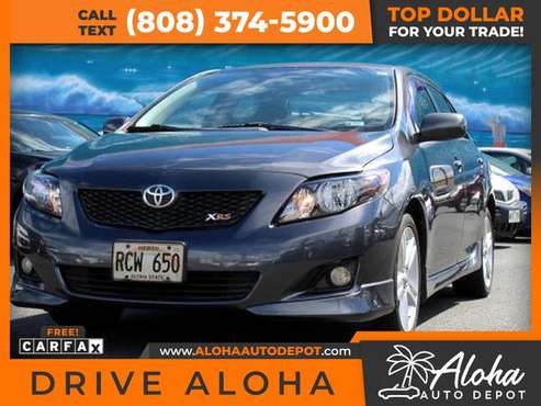 2010 Toyota Corolla XRS Sedan 4D 4 D 4-D for only 138/mo! - cars & for sale in Honolulu, HI