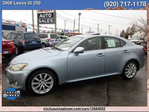 2006 Lexus IS 250 Base AWD 4dr Sedan Family owned since 1971 - cars... for sale in MENASHA, WI