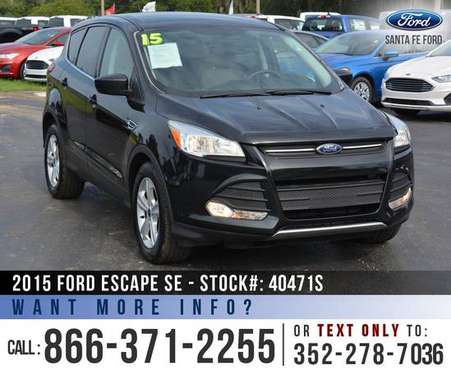 2015 Ford Escape SE *** Bluetooth, Backup Camera, SYNC *** - cars &... for sale in Alachua, FL