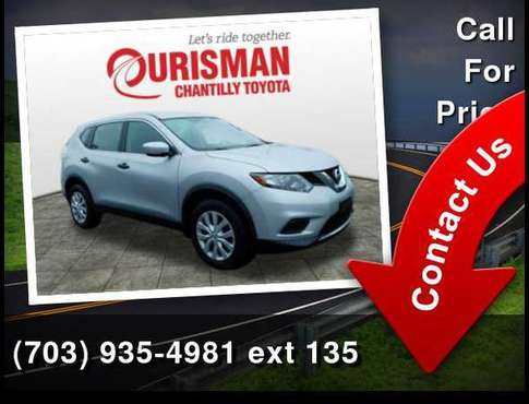 2016 Nissan Rogue S**Ask About Our LIFETIME Warranty** Call For... for sale in CHANTILLY, District Of Columbia
