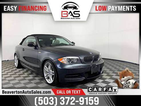 2013 BMW 135is 135 is 135-is FOR ONLY 283/mo! - - by for sale in Beaverton, OR