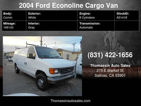 2004 Ford Econoline Cargo Van E-250 - cars & trucks - by dealer -... for sale in Salinas, CA