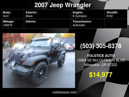 2007 Jeep Wrangler 4WD 2dr X *BLACK* 106K SUPER CLEAN ! - cars &... for sale in Milwaukie, OR