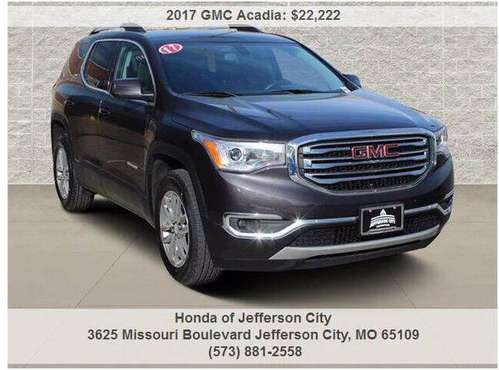 2017 GMC Acadia SLE - cars & trucks - by dealer - vehicle automotive... for sale in Jefferson City, MO