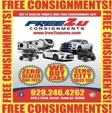 Free Car and Truck Consignment - - by dealer - vehicle for sale in Yuma, AZ