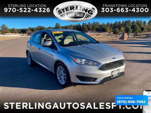 2018 Ford Focus SE Hatch - CALL/TEXT TODAY! - cars & trucks - by... for sale in Sterling, CO