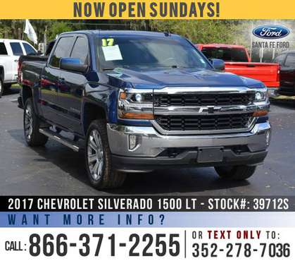 *** 2017 Chevrolet Silverado 1500 LT *** Touchscreen - Cruise... for sale in Alachua, GA