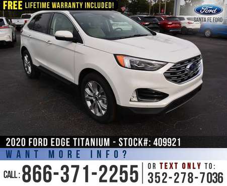 2020 Ford Edge Titanium SAVE Over 7, 000 off MSRP! - cars & for sale in Alachua, FL