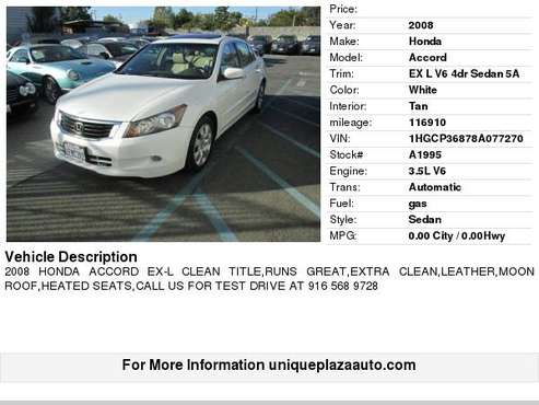 2008 Honda Accord EX L V6 4dr Sedan 5A ** EXTRA CLEAN! MUST SEE! ** for sale in Sacramento , CA