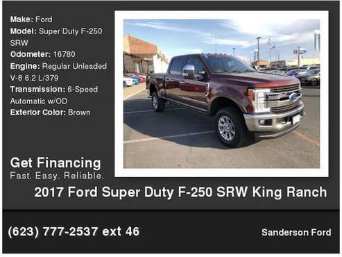 2017 Ford F-250 SRW King Ranch 4WD Bronze Fire - cars & trucks - by... for sale in Glendale, AZ
