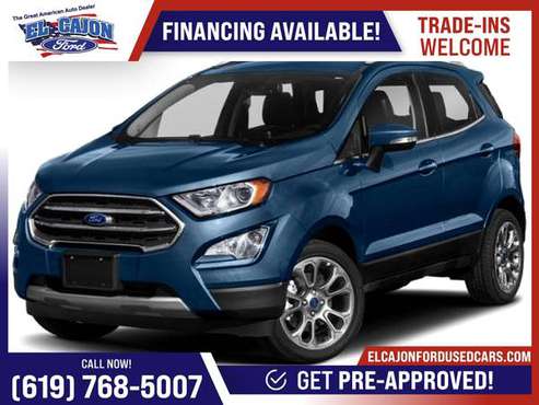 2018 Ford EcoSport SE FOR ONLY 262/mo! - - by dealer for sale in Santee, CA
