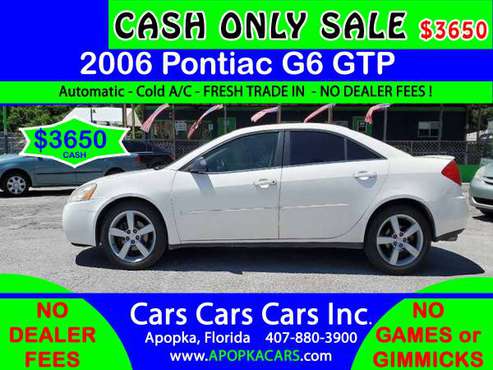 2006 Pontiac G6 GTP ( 3650 Cash Special ) No Dealer Fees - cars & for sale in Apopka, FL