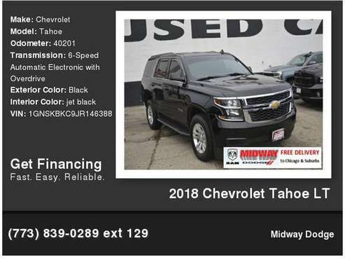 2018 Chevrolet Chevy Tahoe LT - cars & trucks - by dealer - vehicle... for sale in Chicago, IL