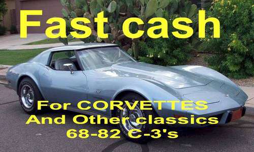FAST CASH FOR 68 through 82 CORVETTES. Drivers, Barn finds, PROJECTS... for sale in Williamstown, NJ