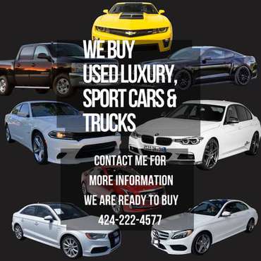 WE BUY CARS - cars & trucks - by owner - vehicle automotive sale for sale in Hawthorne, CA