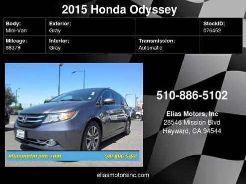 2015 Honda Odyssey Touring 4dr Mini Van - - by dealer for sale in Hayward, CA