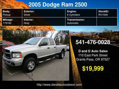 2005 Dodge Ram 2500 4dr Quad Cab 160.5" WB 4WD SLT D AND D AUTO -... for sale in Grants Pass, OR