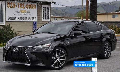 2017 Lexus GS 350 F SPORT F SPORT 4dr Sedan - Call/Text - cars & for sale in Fremont, CA