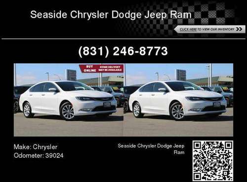 2016 Chrysler 200 C - Lower Price - cars & trucks - by dealer -... for sale in Seaside, CA