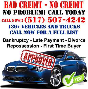 NEED A CAR HAVE BAD CREDIT OR NO CREDIT WE SAY YES CALL NOW DRIVE... for sale in Lansing, MI
