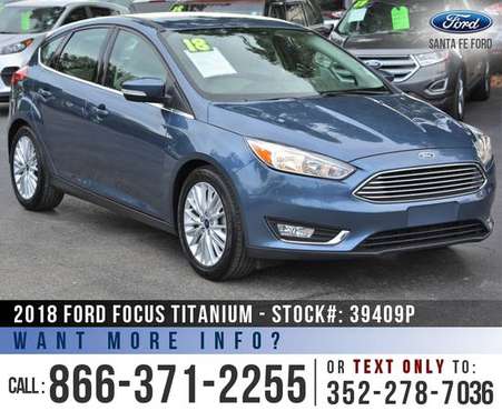 *** 2018 FORD FOCUS TITANIUM *** Leather - GPS - Remote Start for sale in Alachua, GA