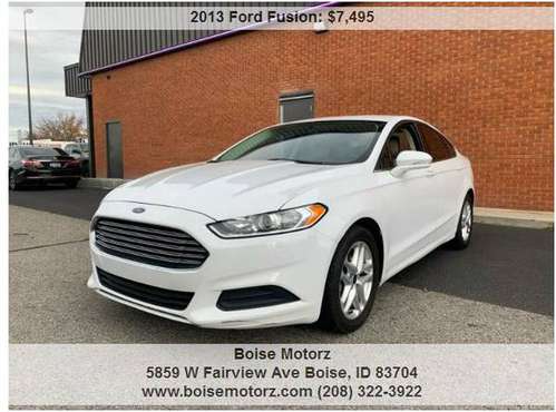 2013 Ford Fusion SE ~~~~SUPER CLEAN~~~~~~AMAZING ON GAS~~~~ - cars &... for sale in Boise, ID