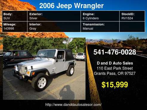 2006 Jeep Wrangler 2dr Unlimited LWB D AND D AUTO - cars & trucks -... for sale in Grants Pass, OR