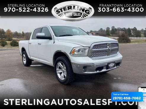 2014 RAM 1500 4WD Crew Cab 149 Laramie - CALL/TEXT TODAY! - cars & for sale in Sterling, CO