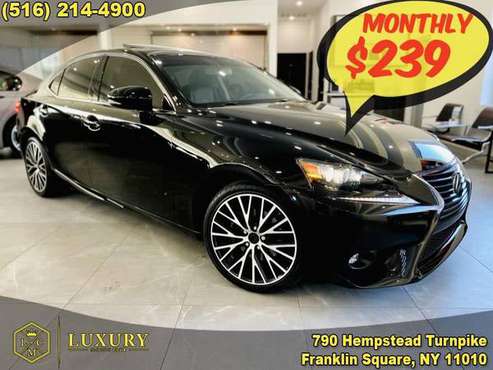 2015 Lexus IS 250 4dr Sport Sdn 239 / MO - cars & trucks - by dealer... for sale in Franklin Square, NY