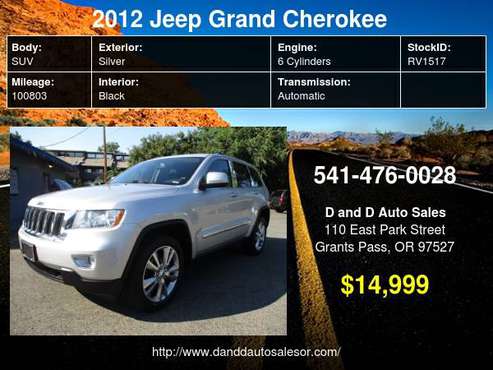 2012 Jeep Grand Cherokee 4WD 4dr Laredo D AND D AUTO - cars & trucks... for sale in Grants Pass, OR