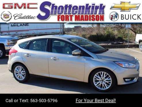 2017 Ford Focus Titanium hatchback Gold - cars & trucks - by dealer... for sale in Fort Madison, IA