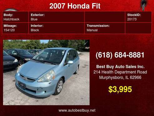2007 Honda Fit Base 4dr Hatchback 5M Call for Steve or Dean - cars & for sale in Murphysboro, IL