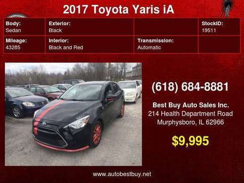 2017 Toyota Yaris iA Base 4dr Sedan 6A Call for Steve or Dean - cars... for sale in Murphysboro, IL