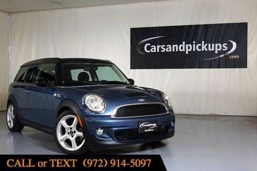 2011 MINI Cooper Clubman S - RAM, FORD, CHEVY, DIESEL, LIFTED 4x4 -... for sale in Addison, TX