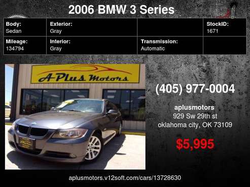 2006 BMW 3 Series 325i 4dr Sedan - cars & trucks - by dealer -... for sale in Oklahoma City, OK