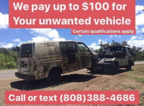 Get up to 100 for your junk/unwanted vehicles we tow away - cars for sale in Kaneohe, HI