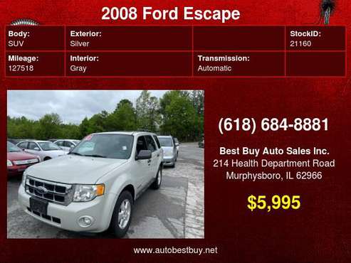 2008 Ford Escape XLT 4dr SUV I4 Call for Steve or Dean - cars & for sale in Murphysboro, IL