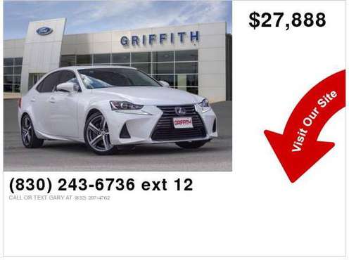 2018 Lexus Is - cars & trucks - by dealer - vehicle automotive sale for sale in San Marcos, TX