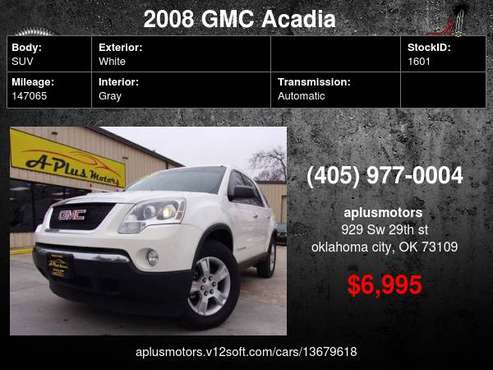 2008 GMC Acadia SLE 1 4dr SUV - cars & trucks - by dealer - vehicle... for sale in Oklahoma City, OK